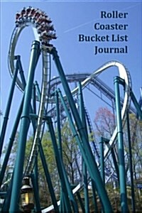 Roller Coaster Bucket List Journal (Paperback)