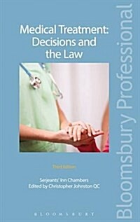 Medical Treatment: Decisions and the Law (Paperback, 3 ed)