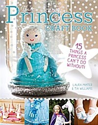 Princess Craft Book, The (Paperback)