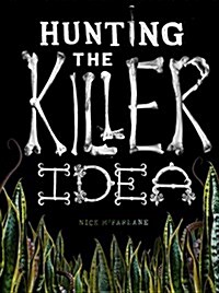Hunting the Killer Idea (Paperback)