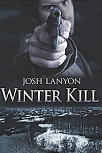 Winter Kill (Paperback)