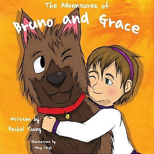 The Adventures of Bruno and Grace (Paperback)