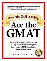 [중고] Ace the GMAT: Master the GMAT in 40 Days (Paperback)