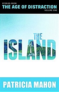 The Island: Volume One (Hardcover)