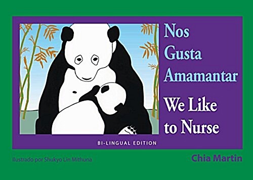 Nos Gusta Amamantar / We Like to Nurse (Paperback, 2, Alternate)