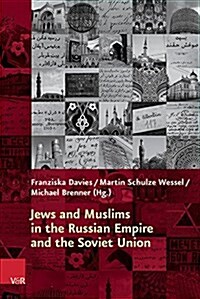 Jews and Muslims in the Russian Empire and the Soviet Union (Hardcover)