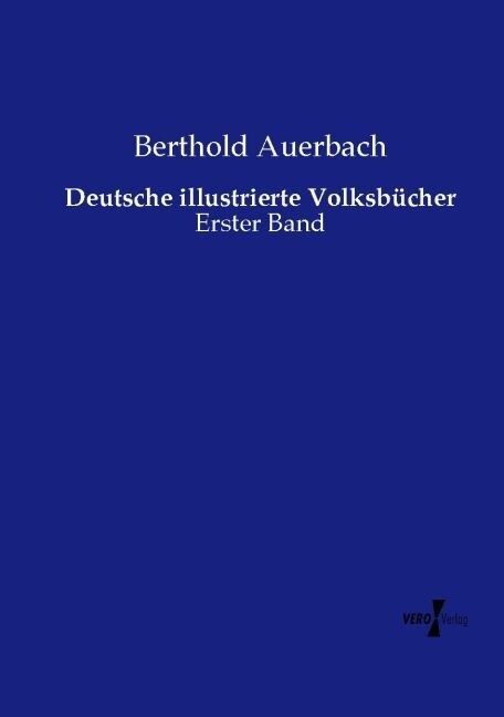 Deutsche illustrierte Volksb?her: Erster Band (Paperback)