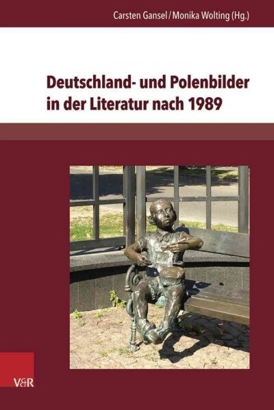 Deutschland- Und Polenbilder in Der Literatur Nach 1989 (Hardcover)