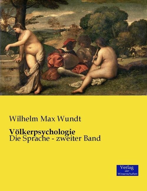 V?kerpsychologie: Die Sprache - zweiter Band (Paperback)