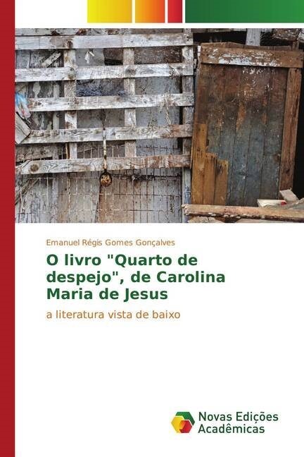 O livro Quarto de despejo, de Carolina Maria de Jesus (Paperback)
