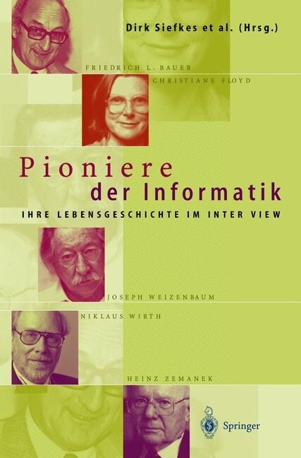 Pioniere Der Informatik: Ihre Lebensgeschichte Im Interview (Hardcover, 1999)