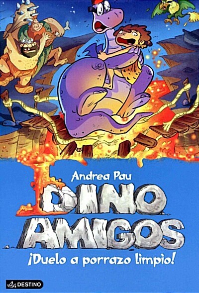 Dino Amigos: Duelo a Porrazo Limpio! (Paperback)