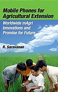 Mobile Phones for Agricultural Extension (Hardcover)
