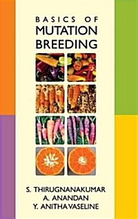 Basics of Mutation Breeding (Hardcover)