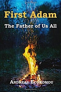 First Adam: The Father of Us All (Paperback)