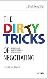 The Dirty Tricks of Negotiating: Discover and Master the Rules of Negotiating (Hardcover)