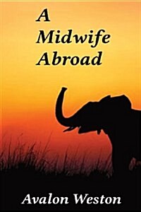 A Midwife Abroad (Paperback)