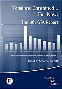 Tensions Contained... for Now: The 8th GTA Report (Paperback)