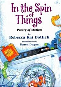 In the Spin of Things: Poetry of Motion (Paperback)