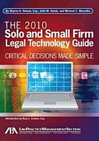 The 2010 Solo and Small Firm Legal Technology Guide (Paperback)