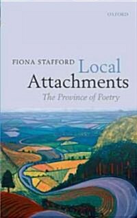 Local Attachments : The Province of Poetry (Hardcover)