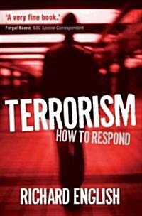 Terrorism : How to Respond (Paperback)