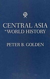 Central Asia in World History (Hardcover)
