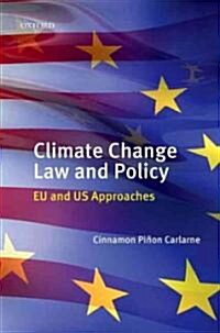 Climate Change Law and Policy : EU and US Approaches (Hardcover)