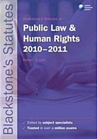Blackstones Statutes on Public Law & Human Rights 2010-2011 (Paperback, 20th)