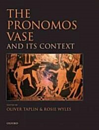 The Pronomos Vase and Its Context (Hardcover)