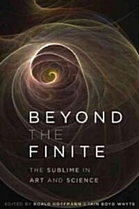 Beyond the Finite: The Sublime in Art and Science (Hardcover)