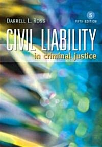 Civil Liability in Criminal Justice (Paperback, 5th)