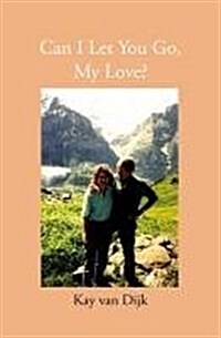 Can I Let You Go, My Love? (Paperback)
