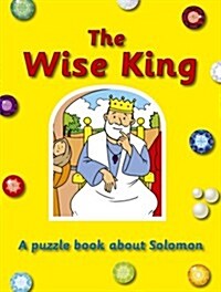 The Wise King : A puzzle book about Solomon (Paperback, Revised ed)