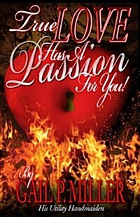 True Love Has a Passion for You! (Journal): Journal (Paperback)