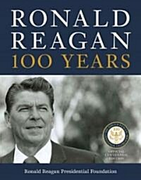 [중고] Ronald Reagan: 100 Years (Hardcover, Centennial)