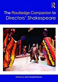 The Routledge Companion to Directors Shakespeare (Paperback)