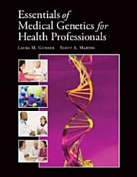 Essentials of Medical Genetics for Health Professionals (Paperback, Genetics)