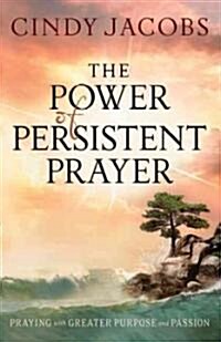 Power of Persistent Prayer (Paperback)