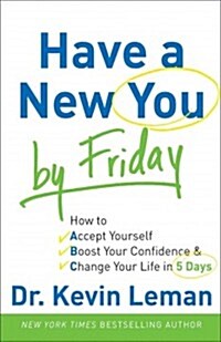 Have a New You by Friday (Paperback)