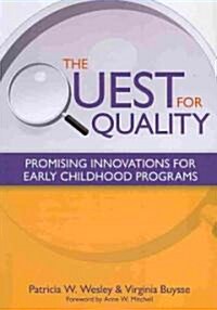 The Quest for Quality: Promising Innovations for Early Childhood Programs (Paperback)