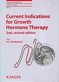 Current Indications for Growth Hormone Therapy (Hardcover, 2nd, Revised)