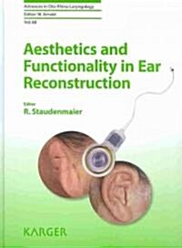 Aesthetics and Functionality in Ear Reconstruction (Hardcover, 1st)
