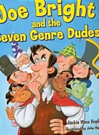 Joe Bright and the Seven Genre Dudes (Hardcover)