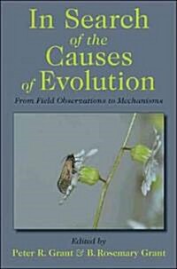 In Search of the Causes of Evolution: From Field Observations to Mechanisms (Paperback)