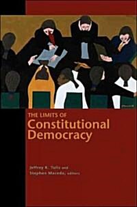 The Limits of Constitutional Democracy (Paperback)