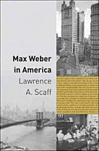 Max Weber in America (Hardcover)