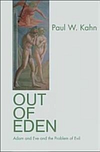 Out of Eden: Adam and Eve and the Problem of Evil (Paperback)
