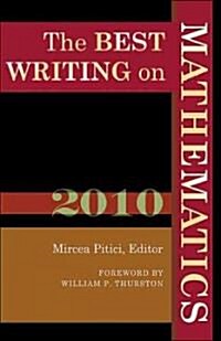 The Best Writing on Mathematics (Paperback, 2010)