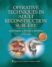 Operative Techniques in Adult Reconstruction Surgery [With Access Code] (Hardcover)